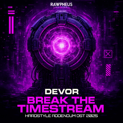Break The Timestream (Official Hardstyle Addendum OST 2025)