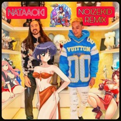 Steve Aoki, Natanael Cano - Nataaoki (Noizekid Remix)