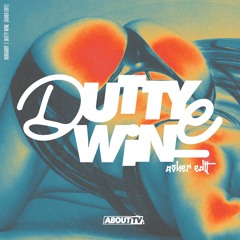Burgaboy - Dutty Wine (Asher Edit)