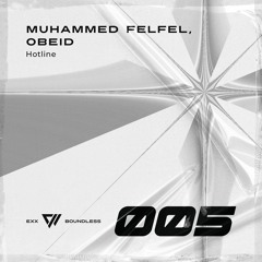 Muhammed Felfel & Obeid - Hotline (Original Mix)