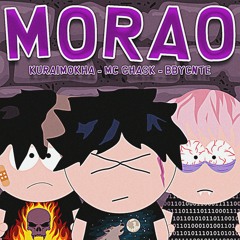 MORAO (feat. @bbycnte @mokhaisdead)