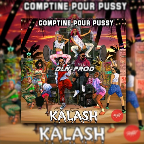 KALASH COMPTINE (DLN-PROD)