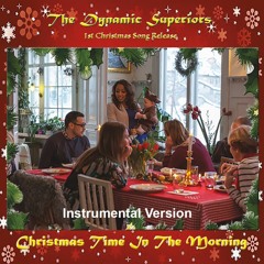 Christmas Time In The Morning (Instrumental)