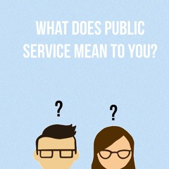 What does public service mean to you?
