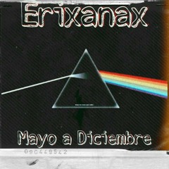 EriXanax - Mayo hasta Diciembre (audio oficial)