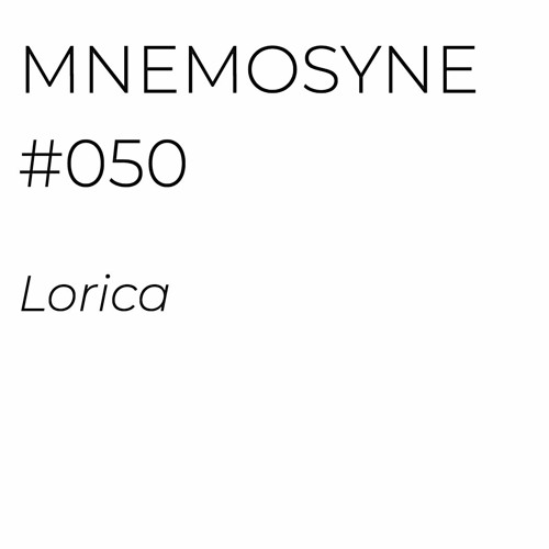 MNEMOSYNE #050 - LORICA