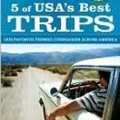 Read/Download 5 of USA's Best Trips BY : Lonely Planet