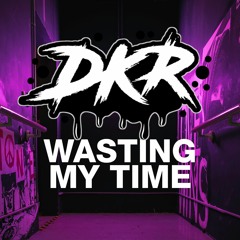 DKR002 - BUSSPASS WASTING MY TIME [AFGHAN HEADSPIN REMIX]
