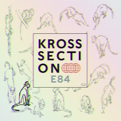 PREMEIRE: Kross Section - E84 [MM DISCOS]