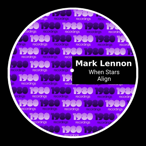 OUT NOW: Mark Lennon – When Stars Align | 1980 Recordings