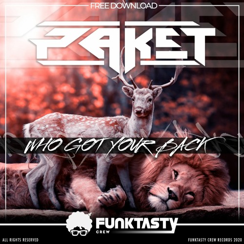 Paket - Who Got Your Back (Original Mix) - FREE DOWNLOAD