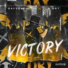 Rayvolt & D'ort Ft RXBY - Victory (Rapture)