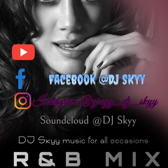 DJ SKYY R&B MIX