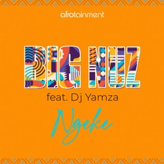 Ngeke (feat. Dj Yamza)
