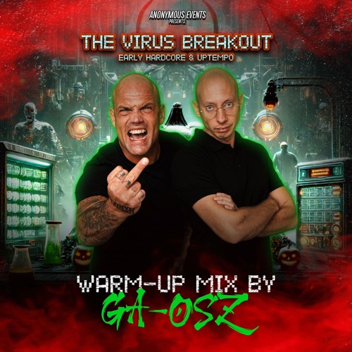 GA-OSZ  - Anonymous Events pres. The Virus Breakout - Warm-Up Mix