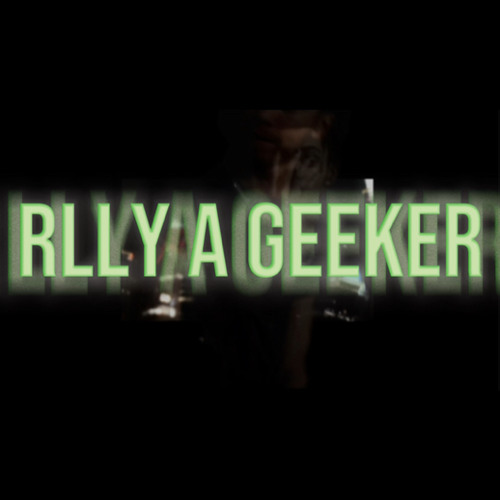 Rlly A Geekerr