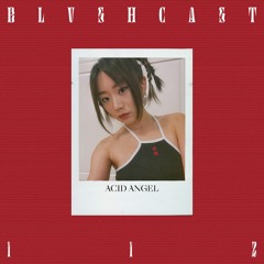 BLVSHcast 112: Acid Angel
