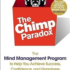 @EPUB_Downl0ad The Chimp Paradox: The Mind Management Program to Help You Achieve Success, Conf