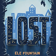 [Access] KINDLE 📨 Lost by  Ele Fountain KINDLE PDF EBOOK EPUB