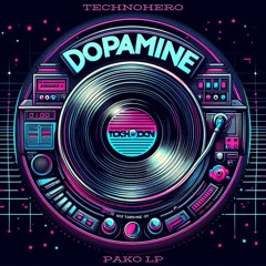 TechnoHero - Dopamina