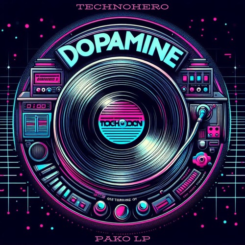 TechnoHero - Dopamina
