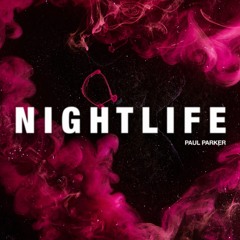 PAUL PARKER - Nightlife