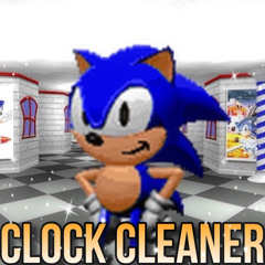 CLOCK CLEANER | Sonic Schoolhouse Megalo (Sweetened)