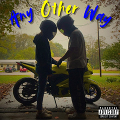 Any Other Way (prod. waytoolost)