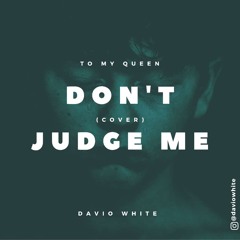 Don't Judge Me (Cover)