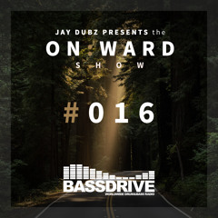 Jay Dubz presents On:ward #016 on Bassdrive.com