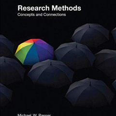[FREE] EPUB 💏 Research Methods: Concepts and Connections by  Michael Passer KINDLE P