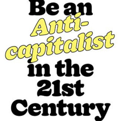 View EPUB 🗸 How to Be an Anticapitalist in the Twenty-First Century by  Erik Olin Wr