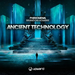 Phenomenal & Brandon Hombre - Ancient Technology (Original Mix)