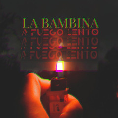 A FUEGO LENTO (PROD. ME)