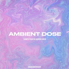 Ambient Dose Sample Pack Preview (Free DL)