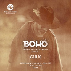 BOHO hosted by Camilo Franco on Ibiza Global Radio invites Chus  #79 - [09/01/2021]