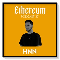 Ethereum Podcast #037 by HNN