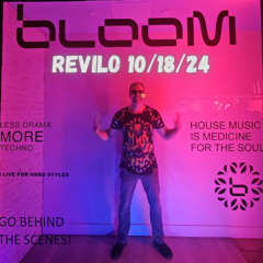 REVILO @ Bloom 10/18/24