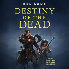 🥡[PDF-EPub] Download Destiny of the Dead: The Shroud of Prophecy Book 2 🥡