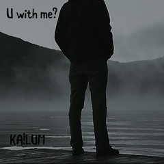 U with me?