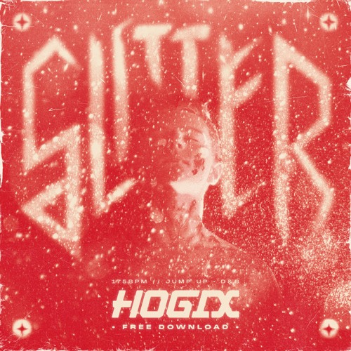 HOGIX - GLITTER [FREE DOWNLOAD]
