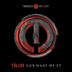 Premiere: TÄLOR - God Made Me(Motech Records)