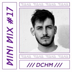 // DIANA Mini Mix #17 // DCHM