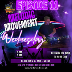 Melodic Movement 011 with Mike Spinx live on Raiders Radio 18-03-26 - Peak Time to Melodic Techno