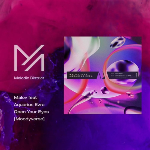 PREMIERE: Malov & Aquarius Ezra - Open Your Eyes [Moodyverse]