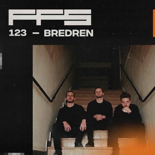 FFS123: Bredren