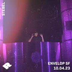 Stebel - Live From Envelop SF