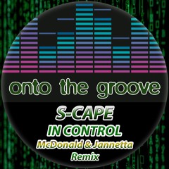 S - Cape - In Control (McDonald & Jannetta Remix) (RELEASED 15 July 2022)