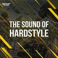 The Sound Of Hardstyle