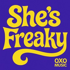 She’s Freaky